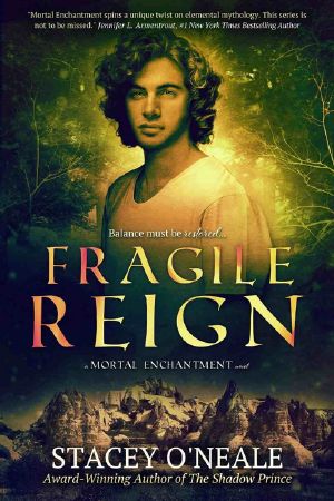 [Mortal Enchantment 03] • Fragile Reign